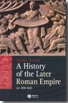 A aistory of the Later Roman Empire, AD 284-641