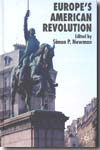 Europe's American Revolution. 9781403989970