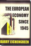 The european economy since 1945. 9780691127101