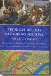 Técnicas bélicas del Mundo Medieval. 9788466213721