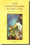 Salud e interculturalidad en América Latina. 9789978226353