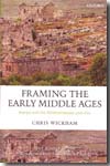 Framing the Early Middle Ages. 9780199212965