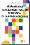 Herramientas para la investigación de lo social en las organizaciones. 9788484652076