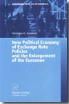New political economy of exchange rate policies and the enlargement of the Eurozone