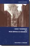 Ciudad y modernidad en la prosa hispánica de vanguardia. 9788484484226
