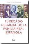 El pecado original de la Familia Real Española. 9788496626577