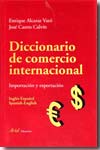 Diccionario de comercio internacional. 9788434456624