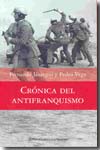 Crónica del antifranquismo. 9788408074564