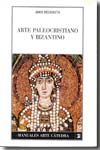 Arte paleocristiano y bizantino. 9788437624075