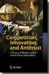 Competition, Innovation, and Antitrust. 9783540496007