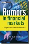 Rumors in financial markets. 9780470031964