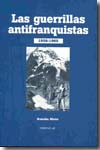 Las guerrillas antifranquistas, 1936-1965. 9788495121462
