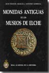 Monedas antiguas de los museos de Elche. 9788495983855