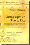 Cuatro siglos en Puerto Rico. 9788498217810