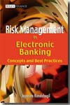 Risk management in electronic banking. 9780470822432