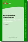 Customary Law of the Internet. 9789067042307