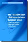 The transformation of citizenship in the European Union