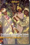 Cristianos venidos del Islam. 9788496088658