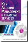 Key account management in financial services. 9780749450694