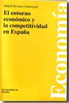 El entorno económico y la competitividad en España. 9788498301045