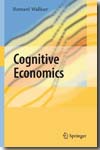 Cognitive economics. 9783540713463
