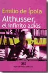 Althusser, el infinito adiós