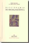 Diccionario de sociolingüística. 9788424928698