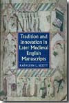 Tradition and innovation in Later Medieval english manuscripts. 9780712349369