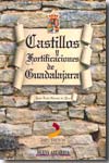 Castillos y fortificaciones de Guadalajara. 9788496885172