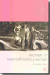 Women in twentieth-century Europe. 9781403941930