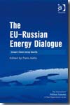 The EU-Russian energy dialogue. 9780754648086