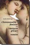 L'homosexualité féminine dans l'Antiquité grecque et romaine