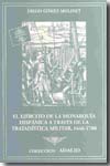 El ejército de la Monarquía Hispánica a través de la tratadística militar, 1648-1700. 9788497813532