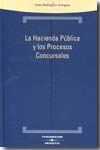 La Hacienda Pública y los procesos concursales. 9788483551394