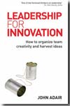 Leadership for innovation. 9780749448004