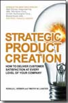 Strategic product creation. 9780071486552