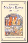 Introduction to medieval Europe 300-1550. 9780415346993