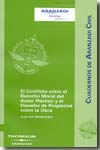 El conflicto entre el Derecho moral del autor plástico y el Derecho de propiedad sobre la obra. 9788483551158