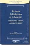 Acciones de protección de la posesión. 9788483550984