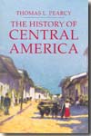 The history of Central America. 9781403962560