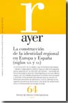 La construcción de la identidad regional en Europa y España (siglos XIX y XX)