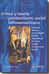 Crítica y teoría en el pensamiento social latinoamericano. 100790987
