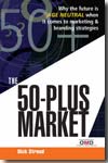 The 50 plus market
