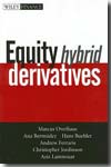 Equity hybrid derivatives