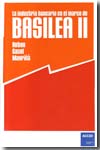 La industria bancaria en el marco de Basilea II. 9788461113804