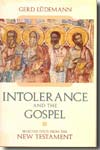 Intolerance and the Gospel. 9781591024682