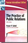 The practice of public relations. 9780132038621