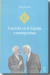Cataluña en la España contemporánea. 9788497431989