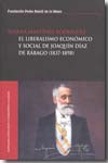 El liberalismo económico y social de Joaquín Díaz de Rábago (1837-1898). 9788495892416