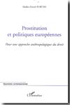 Prostitution et politiques européennes. 9782296026483